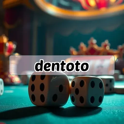 dentoto: Game Mobile Penuh Fitur untuk Pengalaman Bermain Seru